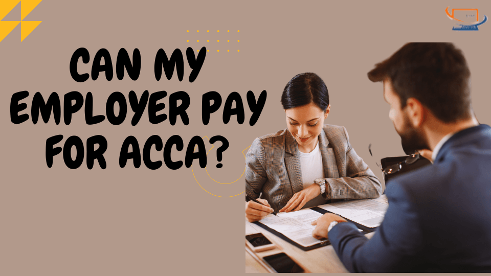 Can My Employer Pay for ACCA