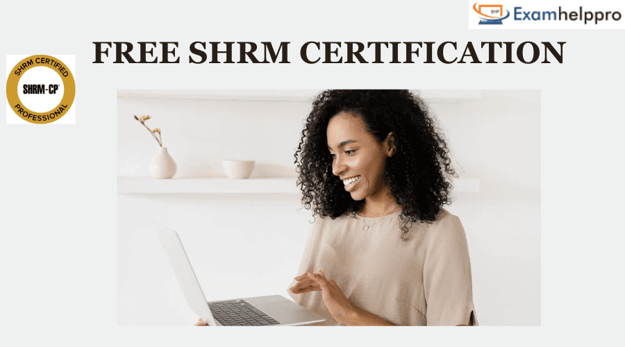 Free SHRM Certification