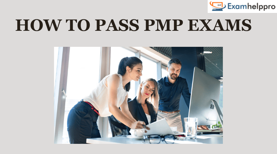 How to Pass PMP Exams