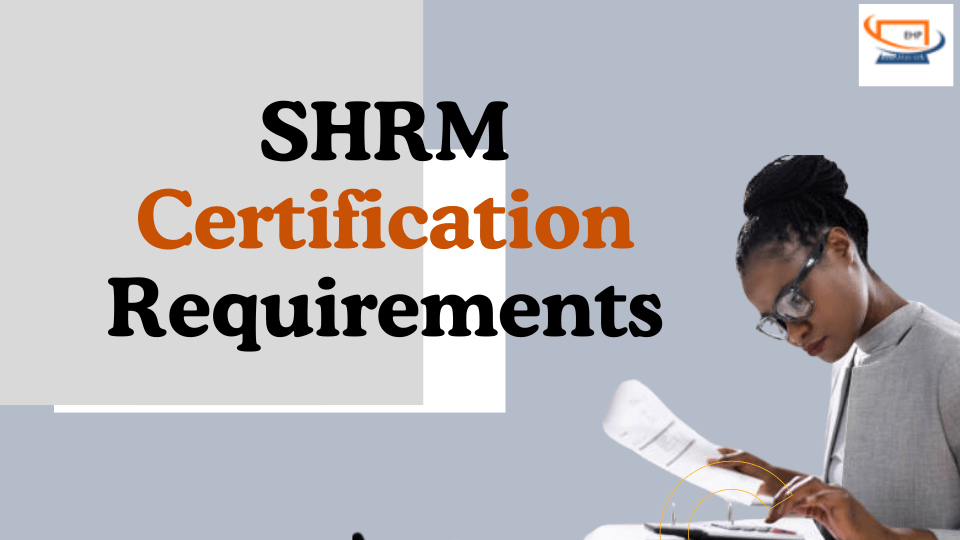 SHRM Certification Requirements