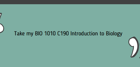 Take my BIO 1010 C190 Introduction to Biology