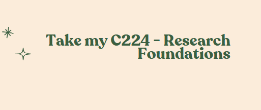 Take my C224 – Research Foundations