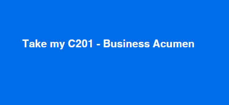 Take my C201 – Business Acumen