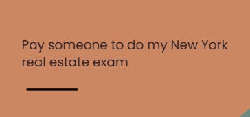 Pay someone to do my New York real estate exam